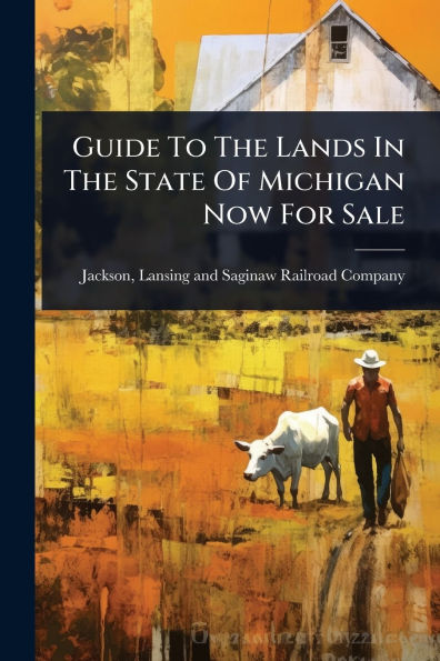Guide To The Lands State Of Michigan Now For Sale