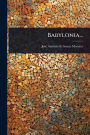 Babylonia...