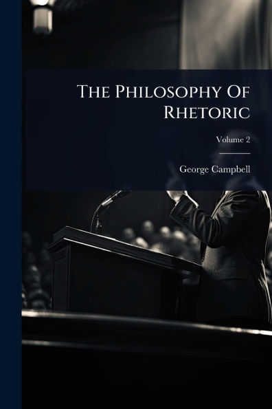 The Philosophy Of Rhetoric