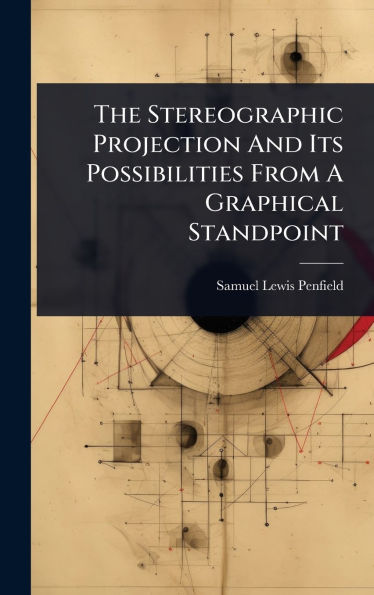The Stereographic Projection And Its Possibilities From A Graphical Standpoint