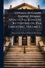 Udvalg Af Gambe Danske Domme, Afsagte Paa Kongens Retterting Og Paa Landsting, Volume 1...