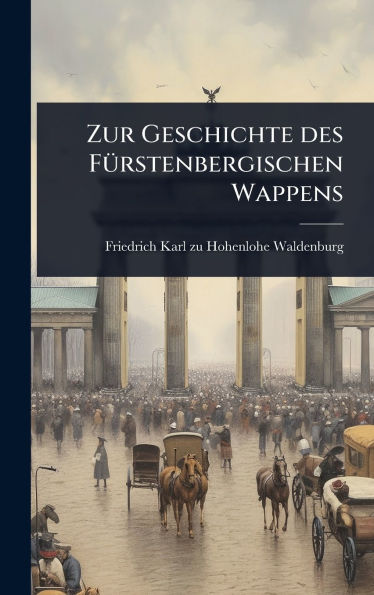 Zur Geschichte des Fï¿½1/4rstenbergischen Wappens