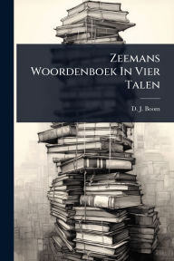 Title: Zeemans Woordenboek In Vier Talen, Author: D J Boom