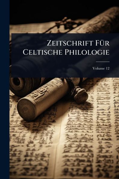 Zeitschrift Fï¿½1/4r Celtische Philologie