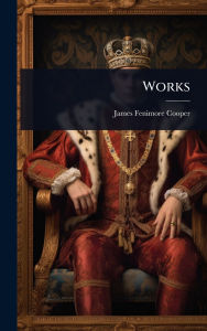 Title: Works, Author: James Fenimore Cooper