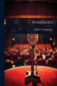 Title: Puhetaito, Author: Johannes Linnankoski