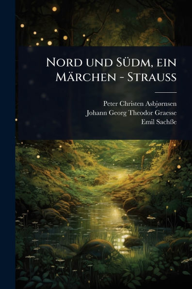 Nord und Sï¿½1/4dm, ein Mï¿½rchen - Strauï¿½