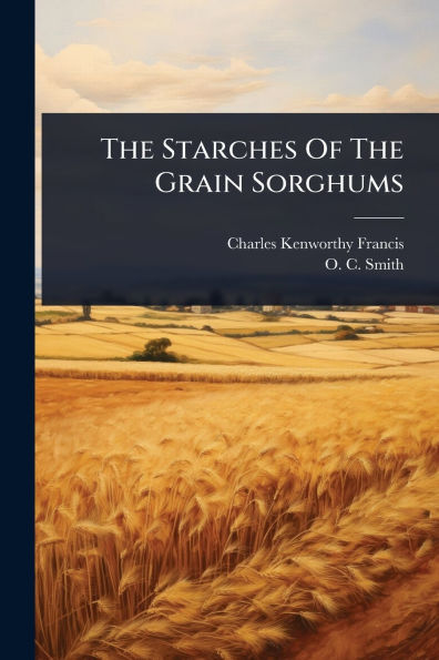 The Starches Of Grain Sorghums