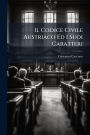 Il Codice Civile Austriaco Ed I Suoi Caratteri