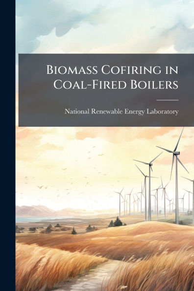 Biomass Cofiring Coal-Fired Boilers