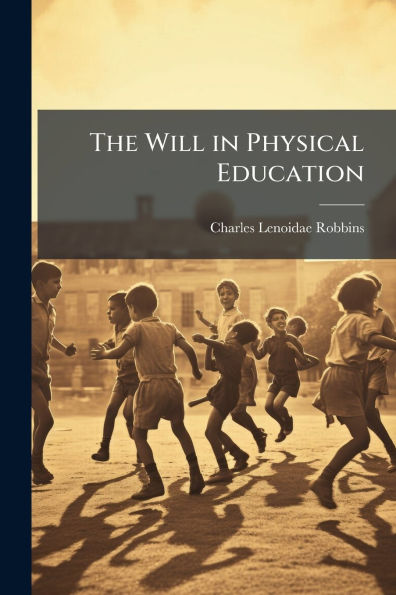 The Will Physical Education