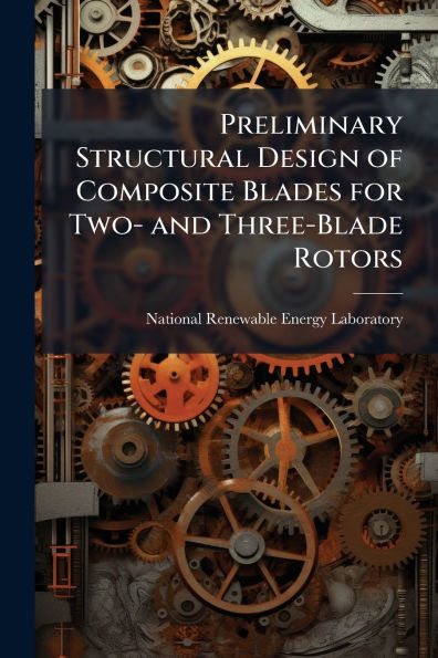 Preliminary Structural Design of Composite Blades for Two- and Three-Blade Rotors