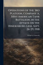 Operations of the 3rd Platoon, Company A, 301st American Tank Battalion, in the Attack on the Hindenburg Line, Sept. 26-29, 1918