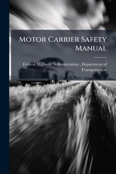 Motor Carrier Safety Manual