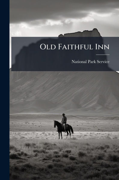 Old Faithful Inn