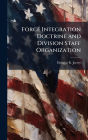 Force Integration Doctrine and Division Staff Organization