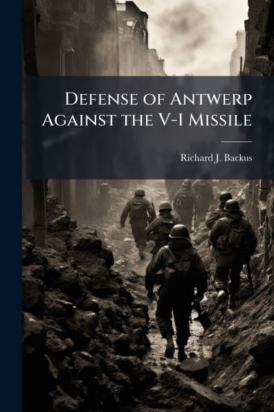 Defense of Antwerp Against the V-1 Missile