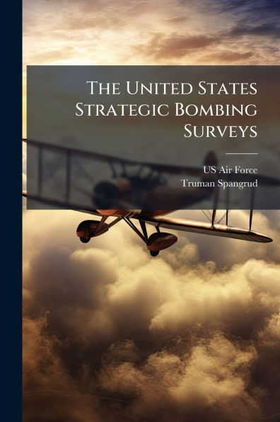The United States Strategic Bombing Surveys