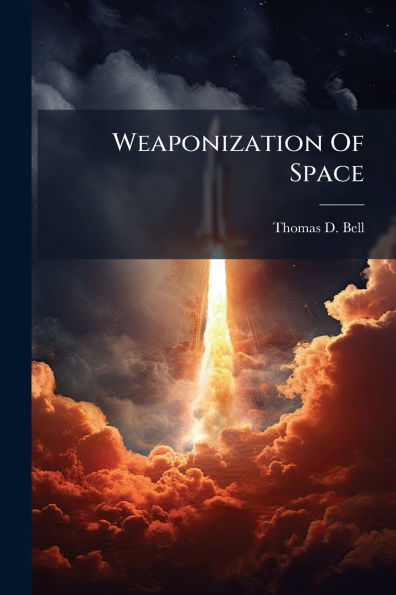 Weaponization Of Space