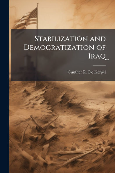 Stabilization and Democratization of Iraq