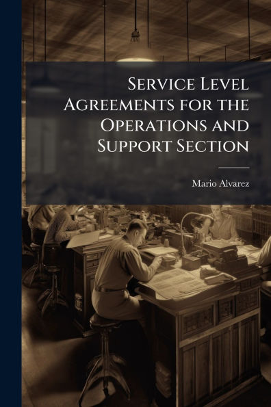 Service Level Agreements for the Operations and Support Section