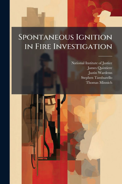 Spontaneous Ignition Fire Investigation