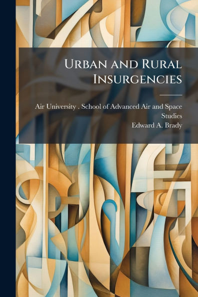 Urban and Rural Insurgencies