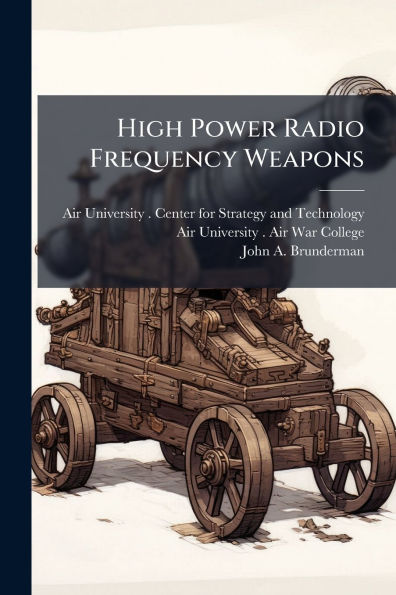 High Power Radio Frequency Weapons
