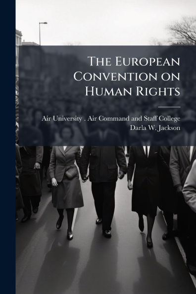 The European Convention on Human Rights