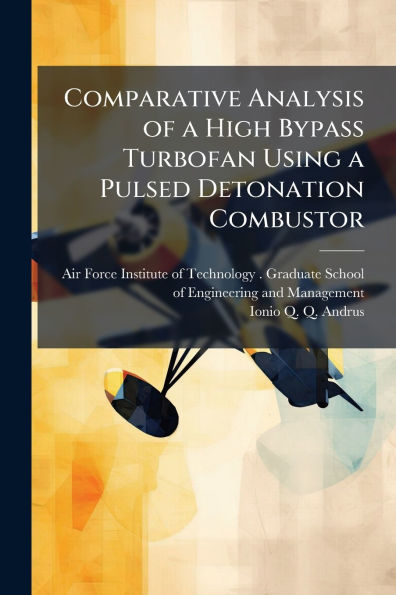 Comparative Analysis of a High Bypass Turbofan Using Pulsed Detonation Combustor