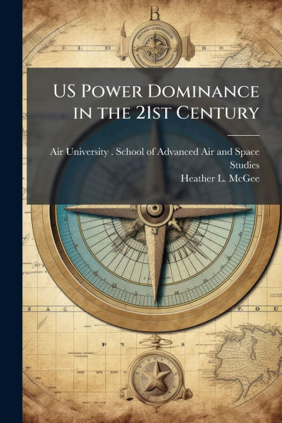 US Power Dominance the 21st Century