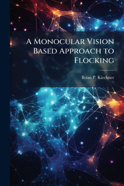 A Monocular Vision Based Approach to Flocking