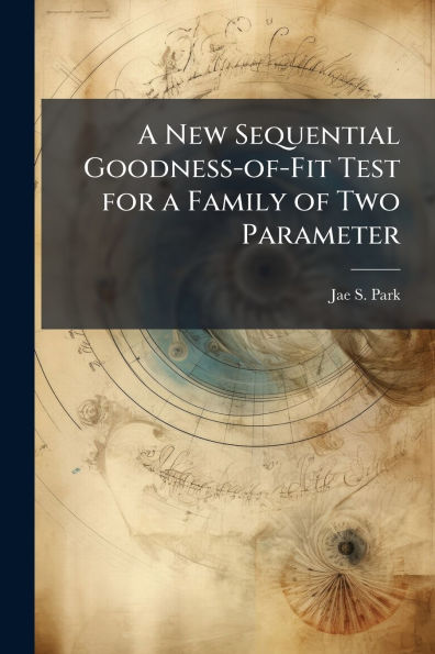 a New Sequential Goodness-of-Fit Test for Family of Two Parameter