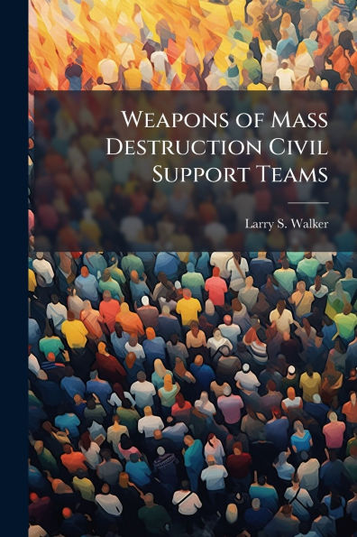 Weapons of Mass Destruction Civil Support Teams