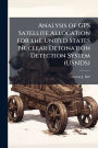 Analysis of GPS Satellite Allocation for the United States Nuclear Detonation Detection System (USNDS)