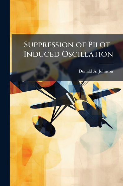 Suppression of Pilot-Induced Oscillation