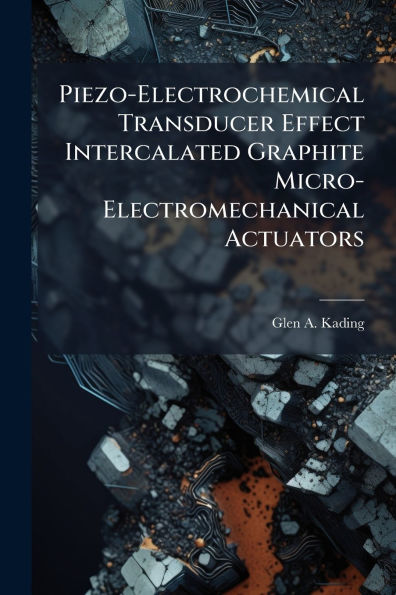 Piezo-Electrochemical Transducer Effect Intercalated Graphite Micro-Electromechanical Actuators