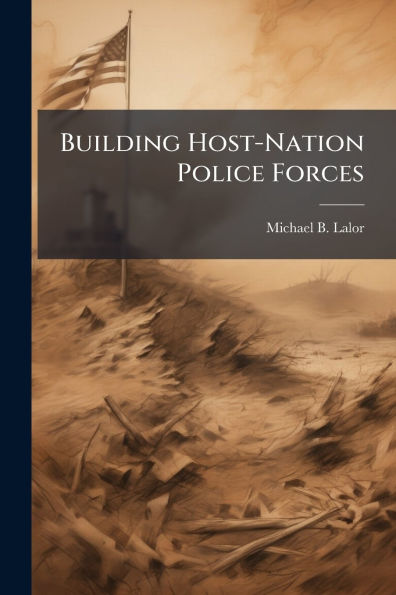 Building Host-Nation Police Forces