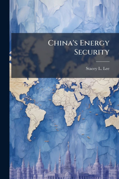 China's Energy Security