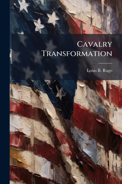 Cavalry Transformation