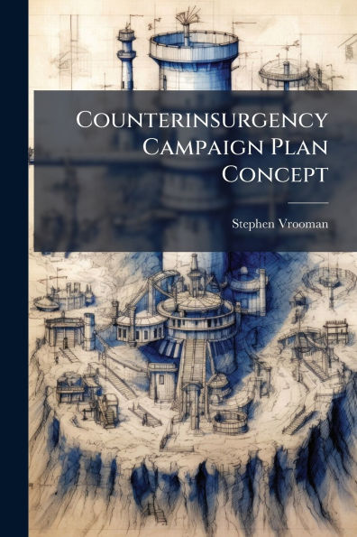 Counterinsurgency Campaign Plan Concept