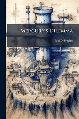 Mercury's Dilemma