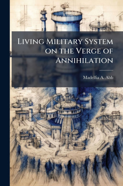Living Military System on the Verge of Annihilation