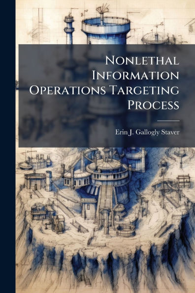 Nonlethal Information Operations Targeting Process
