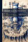 MDMP for All Seasons