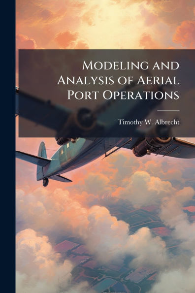 Modeling and Analysis of Aerial Port Operations