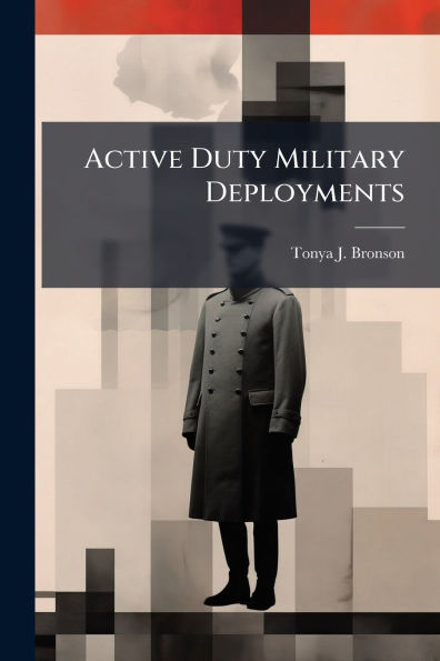 Active Duty Military Deployments