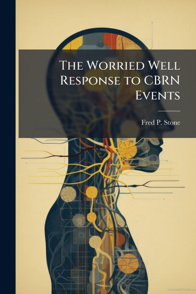 The Worried Well Response to CBRN Events