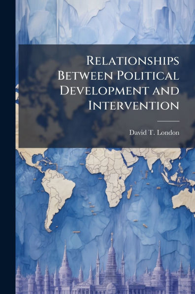 Relationships Between Political Development and Intervention