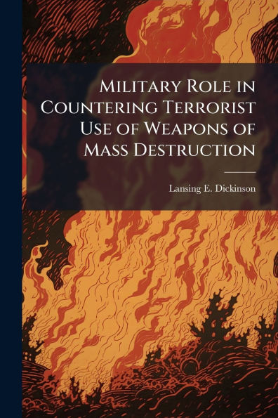 Military Role Countering Terrorist Use of Weapons Mass Destruction